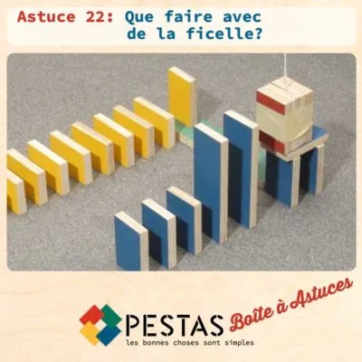PESTAS Astuce 22
